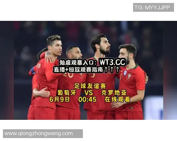克罗地亚与葡萄牙精彩对决重播回顾分析与精彩瞬间分享