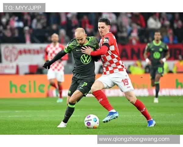 沃尔夫斯堡与美因茨的激烈对决谁能在德甲赛场上笑到最后