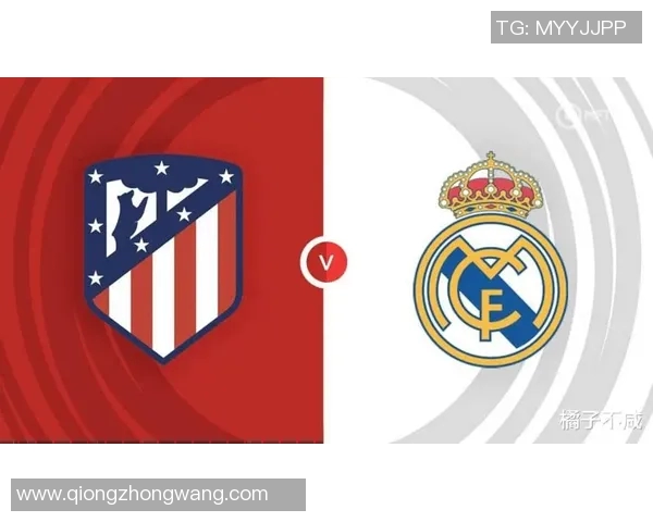 马德里德比再度上演马竞与皇马的西甲巅峰对决即将开启 马德里德比再度上演马竞与皇马的西甲巅峰对决即将开启